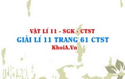 Giải Vật lí 11 trang 61 Chân trời Sáng tạo